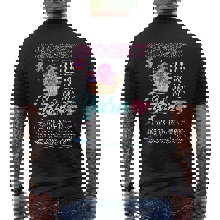 Crochet Yarn Fills My Days Yarn Fills My Men's T-shirt Back Print