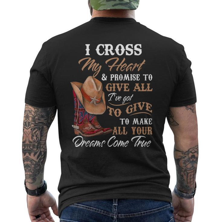 I Cross My Heart Promise To Give All Cowboy Cowgirl Men's T-shirt Back Print