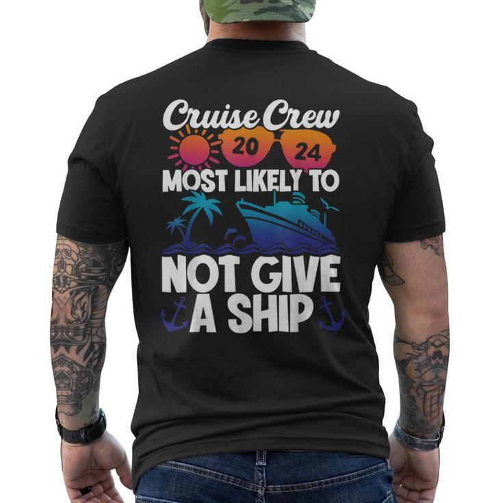 Cruise Crew 2024 Most Likely To Not Give A Ship Men's T-shirt Back Print