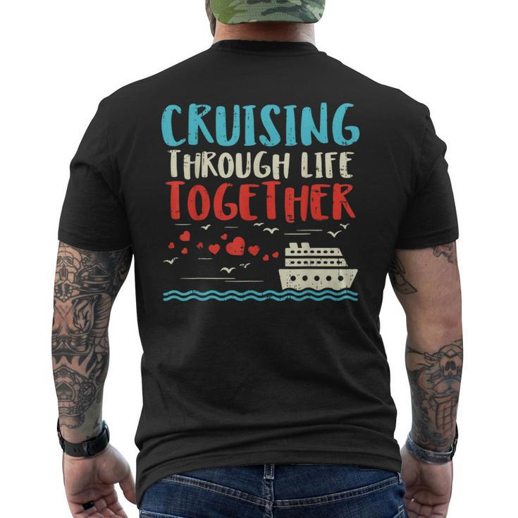 Cruising Life Together Anniversary Cruise Trip Couple Men's T-shirt Back Print