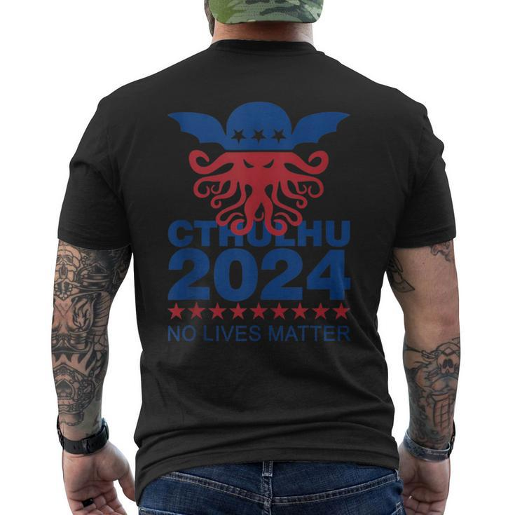 Cthulhu For President 2024 No Lives Matter Necronomicon Goth Men's T-shirt Back Print