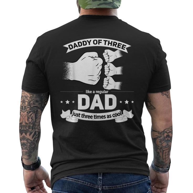 Dad Of 3 Cool Daddy Of Three Fathers Day Dad Of Three Men's T-shirt Back Print