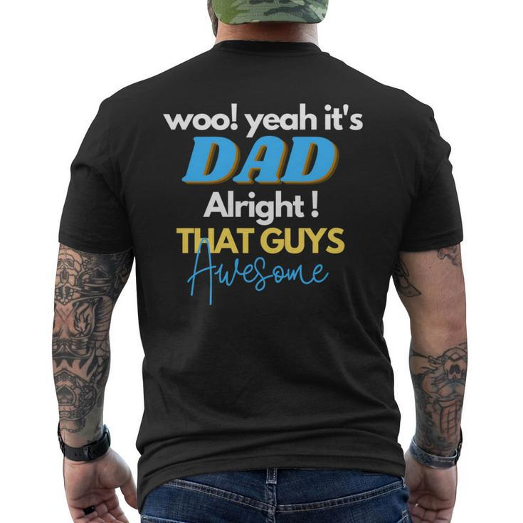 Dad Alright That Guys Awesome Fathers Day For Dad Men's T-shirt Back Print