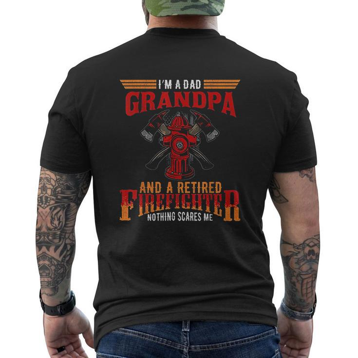 I Am Dad Grandpa Retired Firefighter Nothing Scares Me Mens Back Print T-shirt
