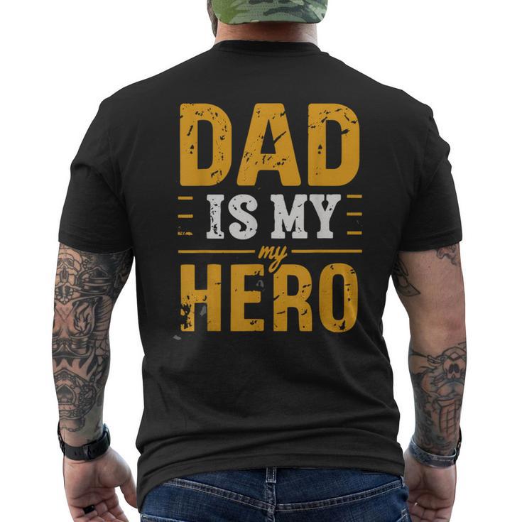 Dad Is My Hero Father's Day Tribute Love Strength Graphic Men's T-shirt Back Print