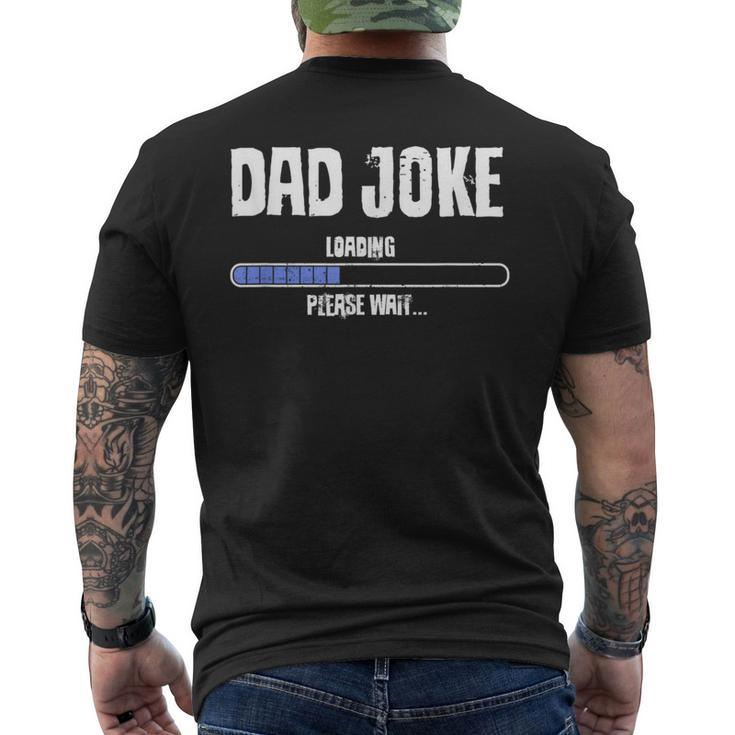 Dad Joke Loading Geeky Father's Day Men's T-shirt Back Print