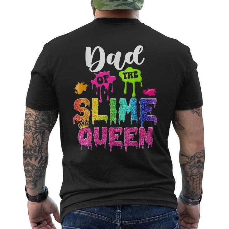 Dad Of The Slime Queen Bday Family Slime Crown Birthday Girl Men's T-shirt Back Print