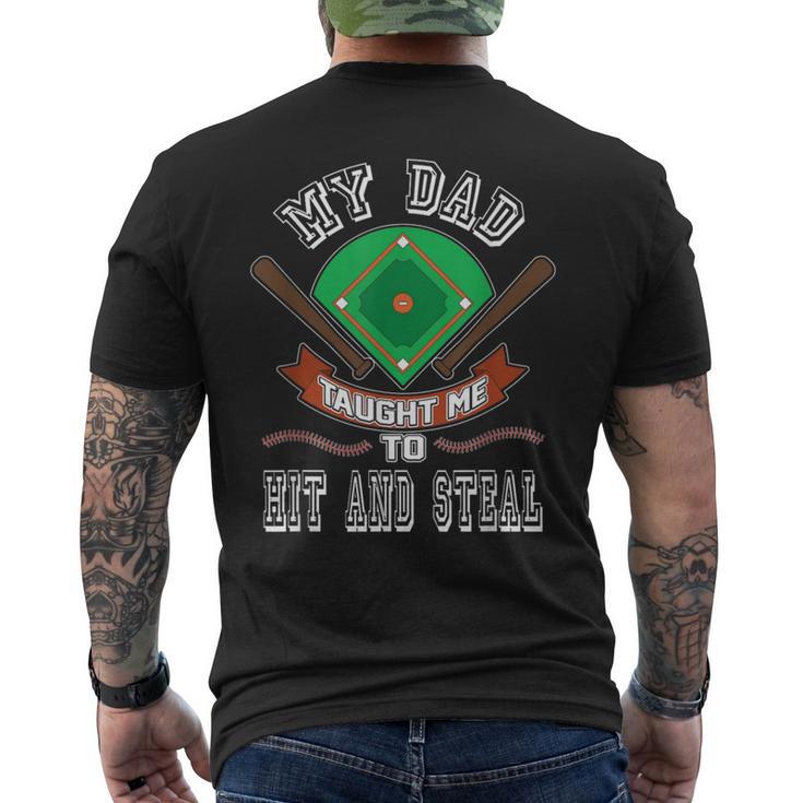 My Dad Taught Me To Hit And Steal Fun Baseball Glove T Men's T-shirt Back Print