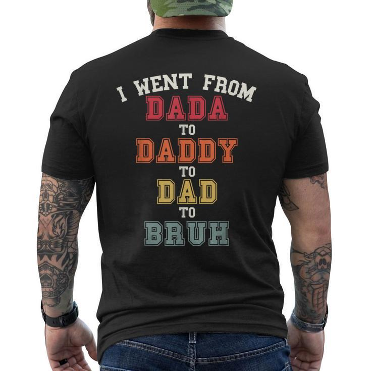 Dada Daddy Dad Bruh Dad From Son For Fathers Day Men's T-shirt Back Print
