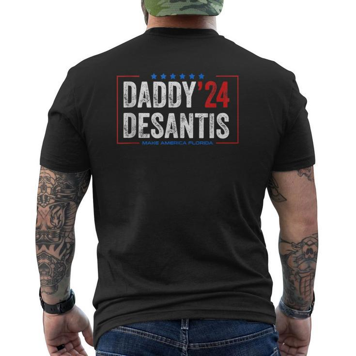 Daddy 2024 Desantis Make America Florida Desantis 2024 Tee Mens Back Print T-shirt