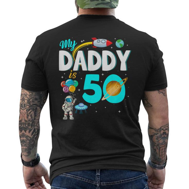 My Daddy Is 50 Happy Father's Day 50Th Birthday Astronaut Men's T-shirt Back Print