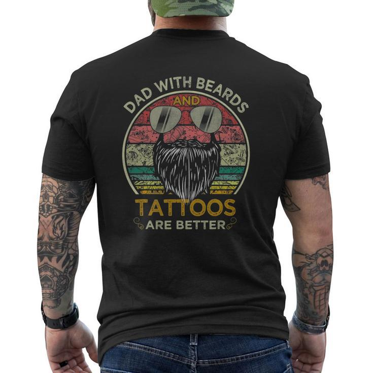 Dads With Beards And Tattoos Are Better Father's Day Mens Back Print T-shirt