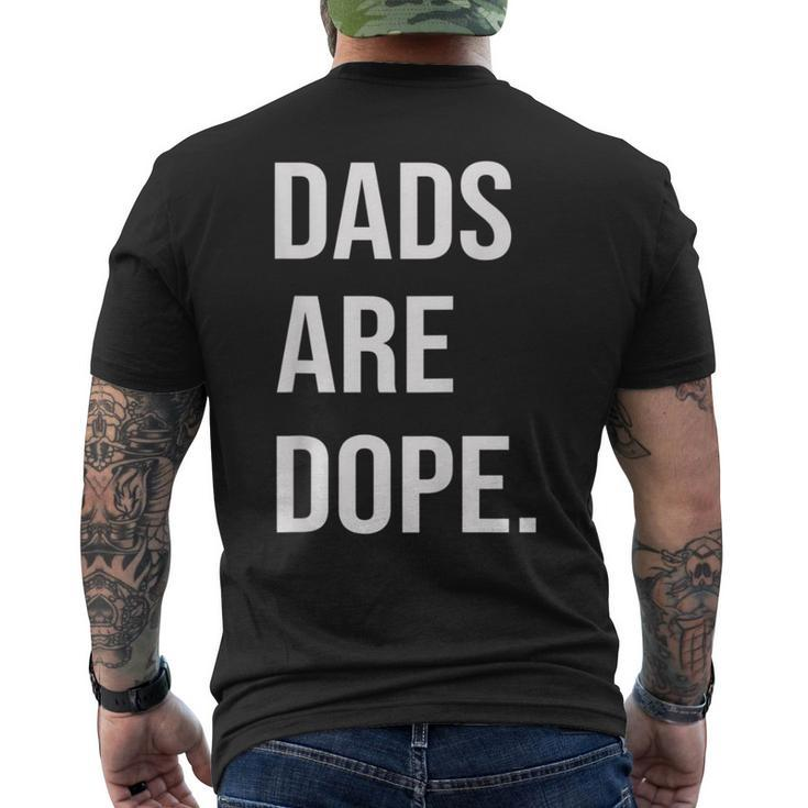 Dads Are Dope Father's Day Men's T-shirt Back Print