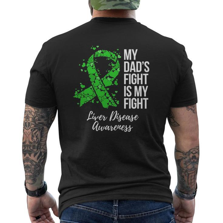 My Dad's Fight Is My Fight Liver Disease Awareness Mens Back Print T-shirt