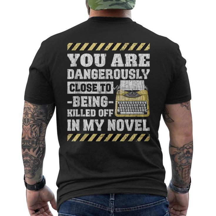 Dangerously Close Novel Writer Author Poet Graphic Men's T-shirt Back Print