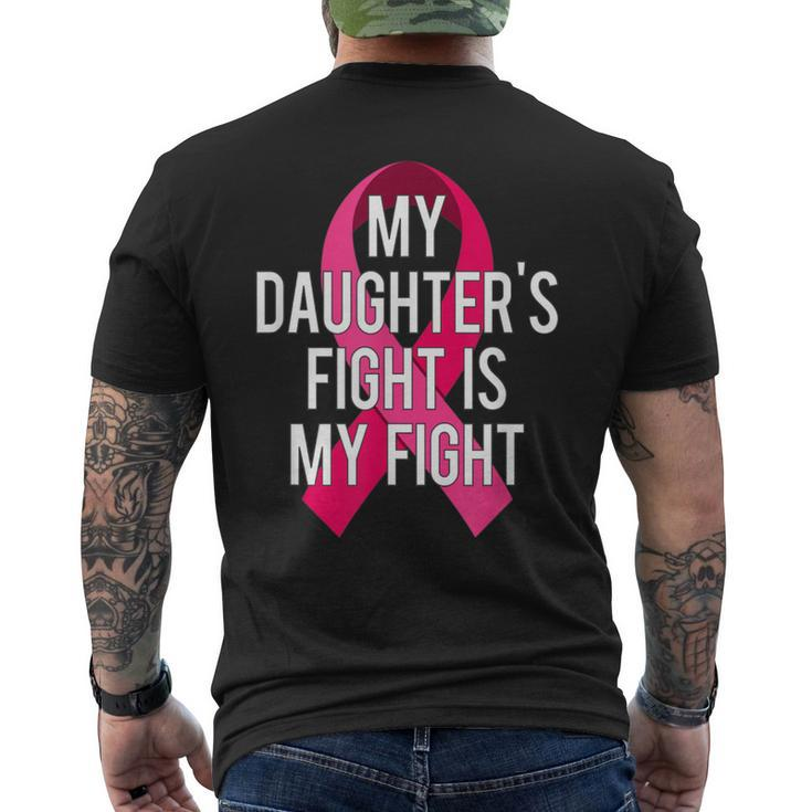 My Daughter's Fight Is My Fight Breast Cancer Support Men's T-shirt Back Print