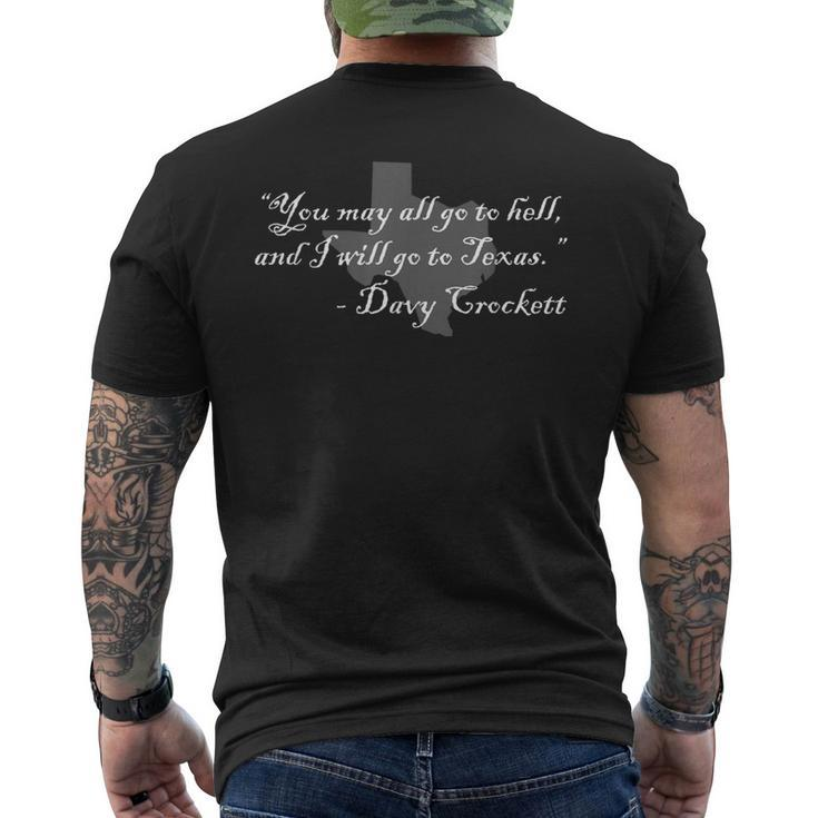 Davy Crockett- You May All Go To Hell And I Will Go To Texas Men's T-shirt Back Print