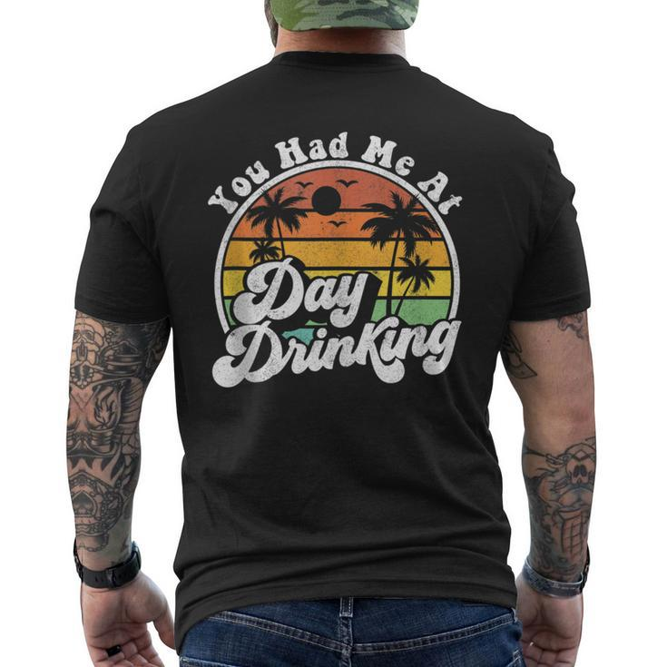 You Had Me At Day Drinking Retro Beach Summer Men's T-shirt Back Print
