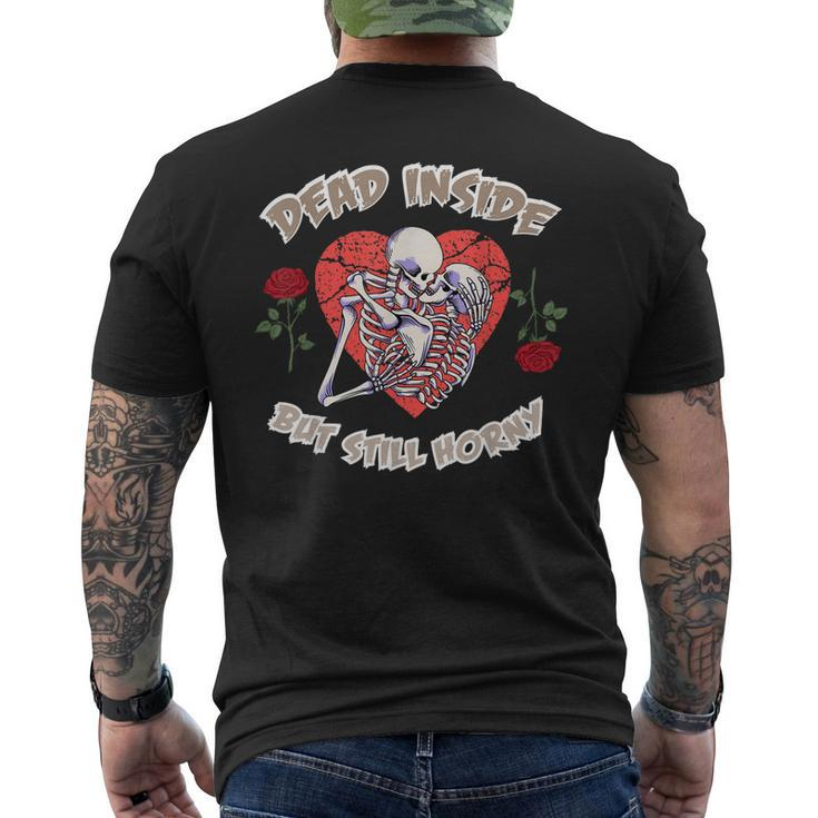Dead Inside But Still Horny Valentines Day For Couples Mens Back Print T-shirt
