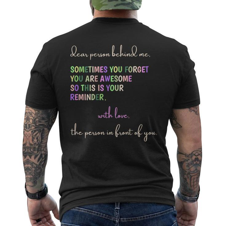 Dear Person Behind Me You Are Awesome This Is Your Reminder Men's T-shirt Back Print