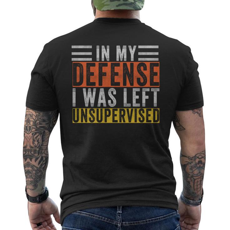 In My Defense I Was Left Unsupervised  Retro Vintage Men's T-shirt Back Print