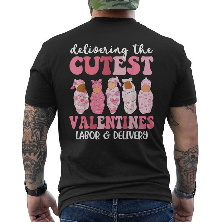 Delivering The Cutest Valentines Labor & Delivery Nurse Men's T-shirt Back Print