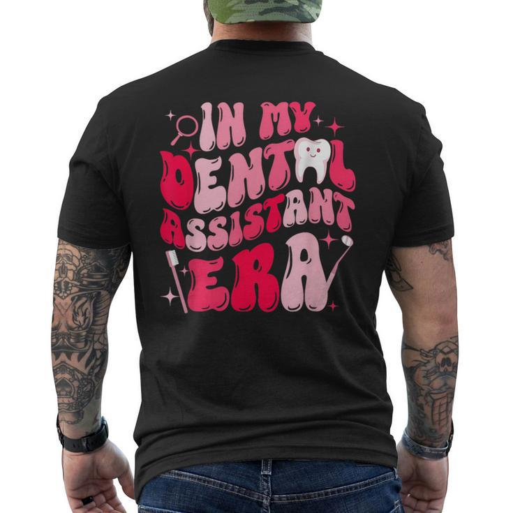 In My Dental Assistant Era Dental Assistant Groovy Men's T-shirt Back Print