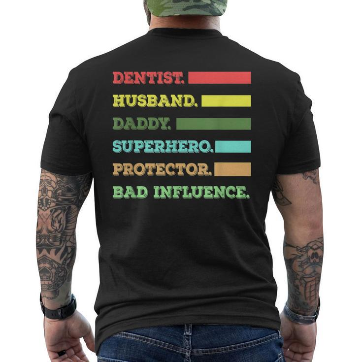 Dentist Dad Husband Saying T Men's T-shirt Back Print