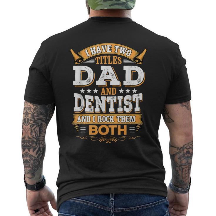 Dentist Dad Dentist Men's T-shirt Back Print