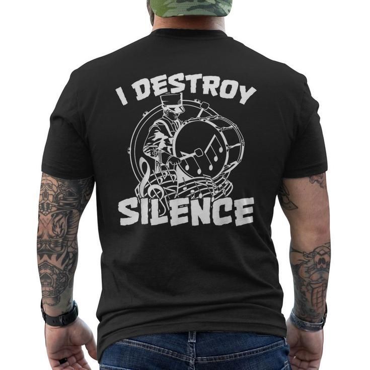 I Destroy Silence Bass Drum Marching Band Men's T-shirt Back Print