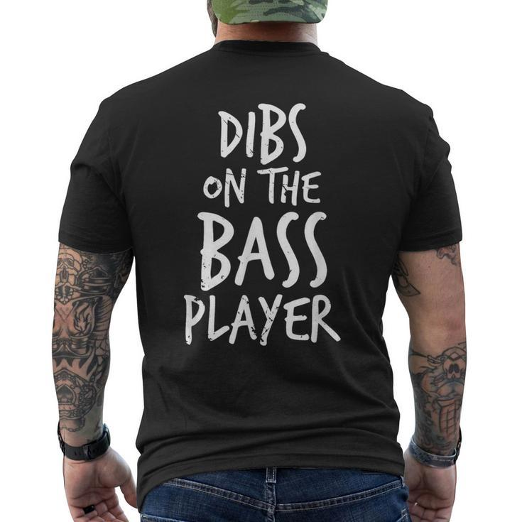 Dibs On The Bass Player Guitar Band Player T Men's T-shirt Back Print