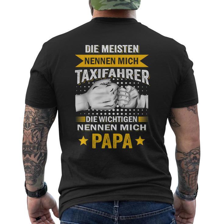 Die Meisten Nennen Mich Taxidriver Die Wichtigsten Papa T-Shirt mit Rückendruck