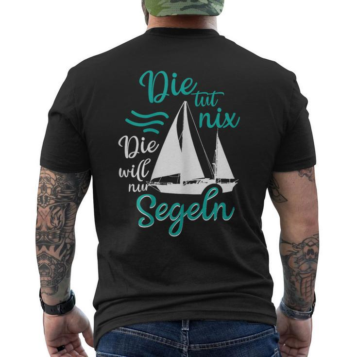 Die Tut Nix Die Will Nur Saileln Sailboat T-Shirt mit Rückendruck