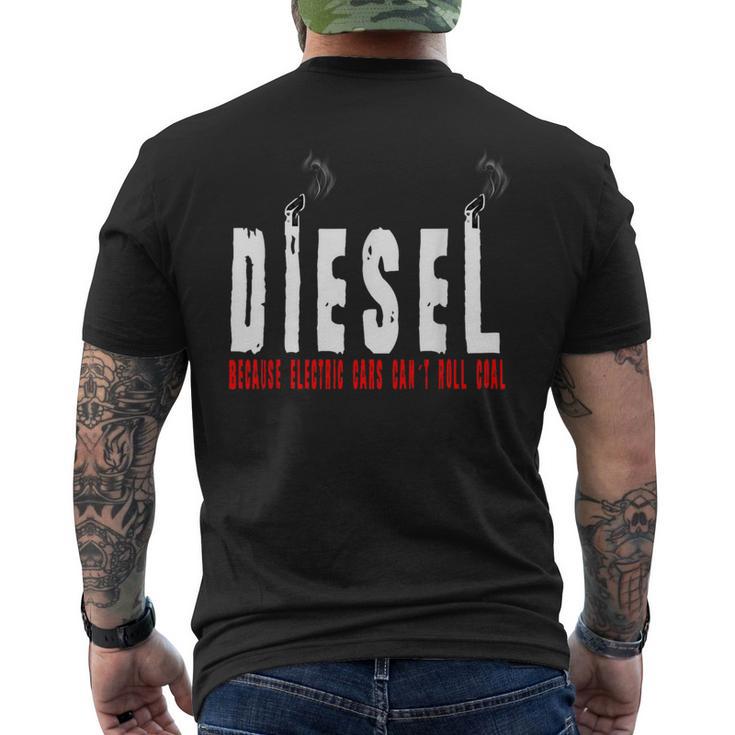 Diesel Because Electric Cars Can't Roll Coal Truck Driver Men's T-shirt Back Print