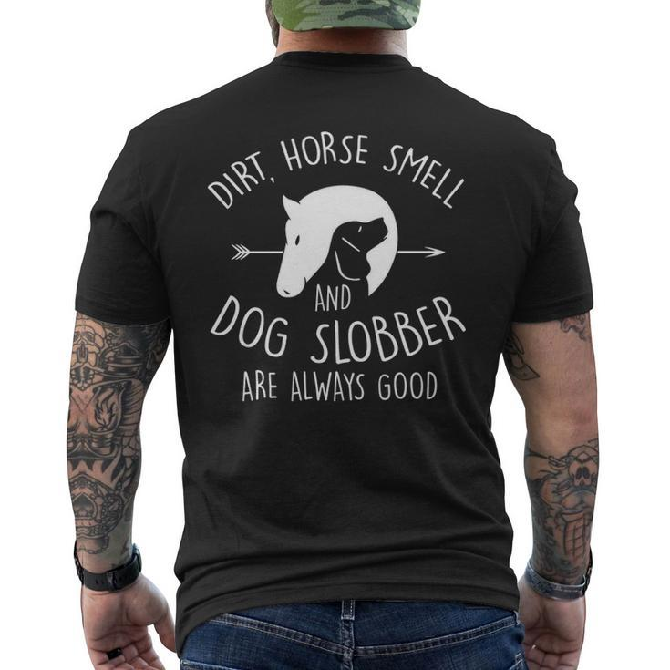 Dirt Horse Smell & Dog Slobber Horse Lover Men's T-shirt Back Print