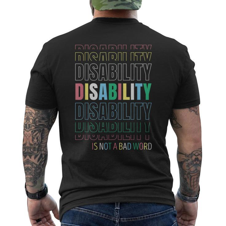 Disability Not A Bad Word Celebrate Disability Pride Month Men's T-shirt Back Print