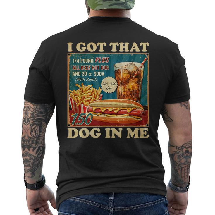 I Got That Dog In Me Hot Dogs Combo 4Th Of July Retro Men's T-shirt Back Print