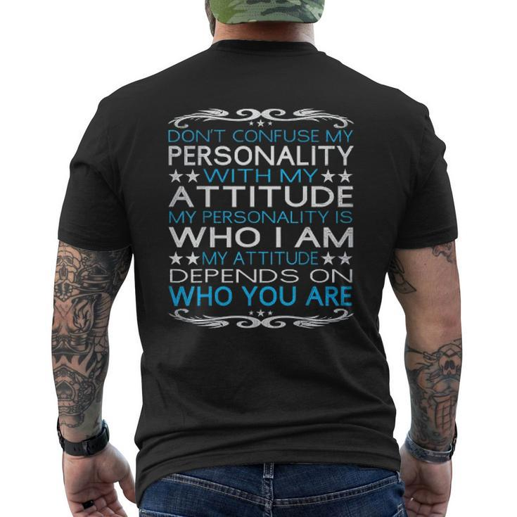 Dont Confuse My Personality With My Attitude Sarcastic Mens Back Print T-shirt