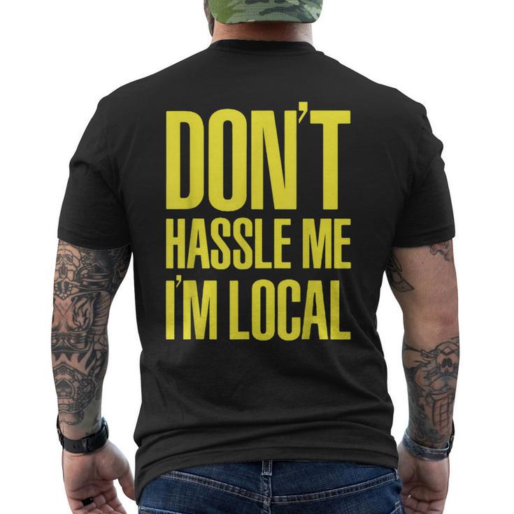 Don't Hassle Me I'm Local Nerd Geek What About Bob Graphic Men's T-shirt Back Print