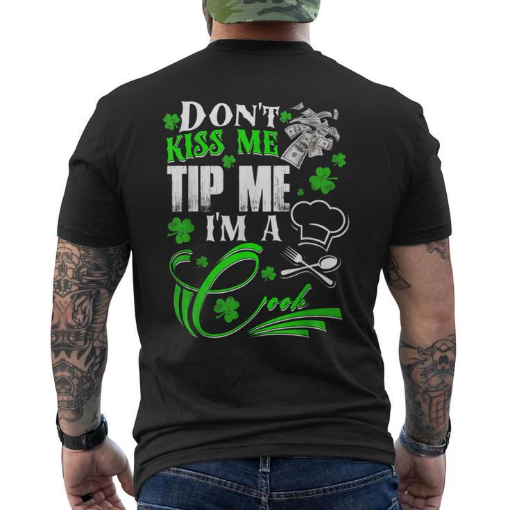 Don't Kiss Me Tip Me I'm A Cook St Patrick's Day Men's T-shirt Back Print