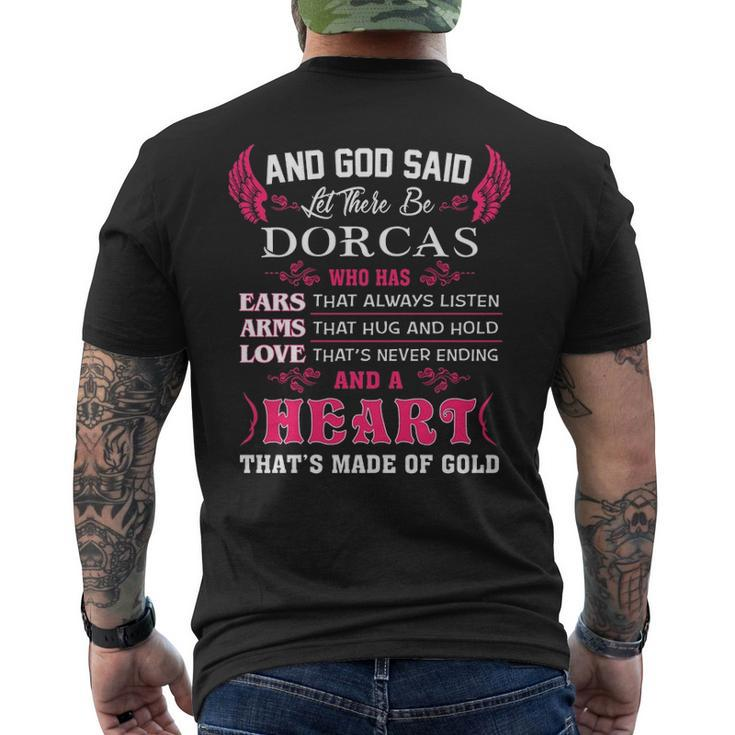 Dorcas Name And God Said Let There Be Dorcas Mens Back Print T-shirt