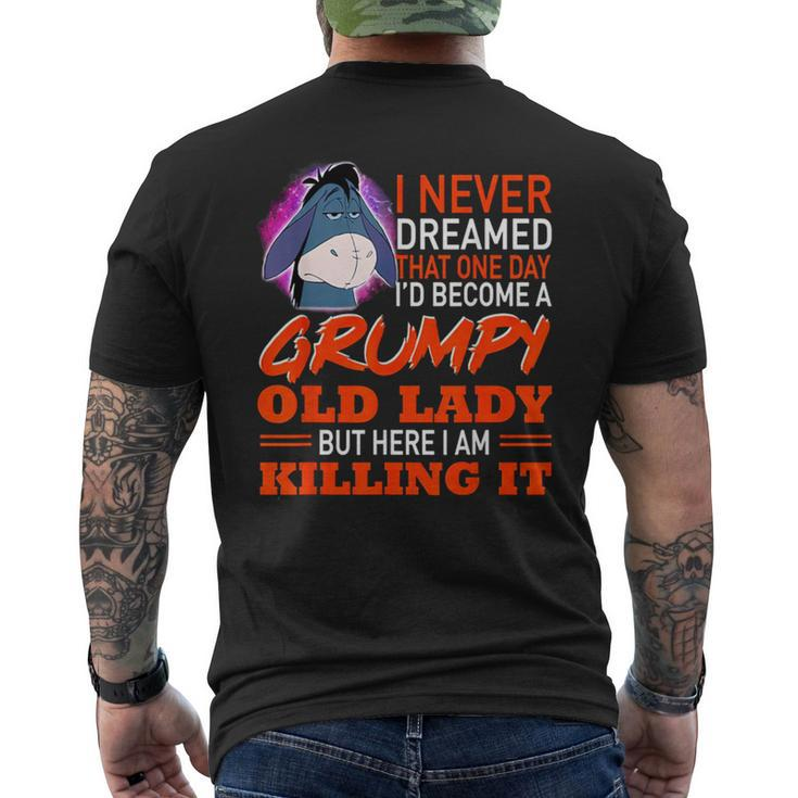 I Never Dreamed That One Day I'd Become A Grumpy Old Lady Men's T-shirt Back Print