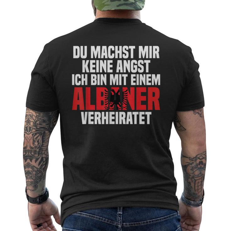 Du Machst Mir Keine Angst Ich Bin Mit Einem Albaner Black T-Shirt mit Rückendruck