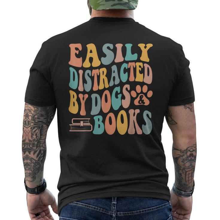 Easily Distracted By Dogs & Books Animals Book Lover Groovy Men's T-shirt Back Print