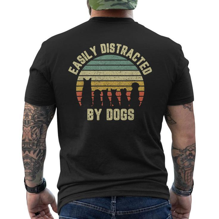 Easily Distracted By Dogs Dog Dog LoverMen's T-shirt Back Print