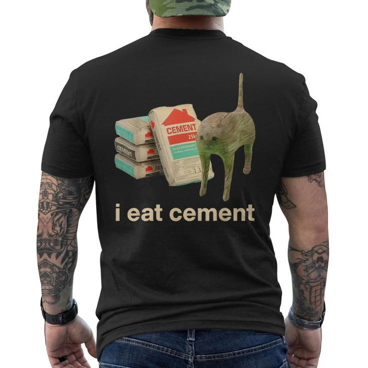 I Eat Cement Cursed Cat Meme Ironic Unhinged Men's T-shirt Back Print