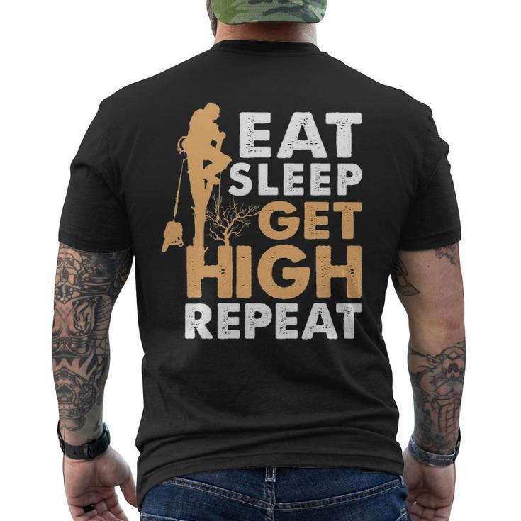 Eat Sleep Get High Repeat Arborist Men's T-shirt Back Print