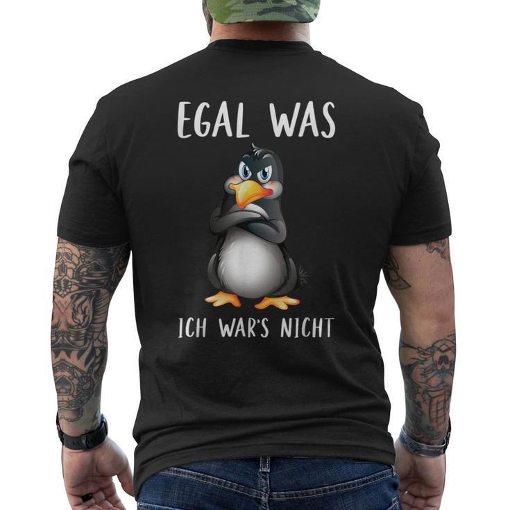 Egal Was Ich War's Nicht Angrvter Penguin T-Shirt mit Rückendruck