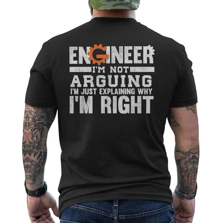 Engineer I'm Not Arguing Because I M Right For And Women Men's T-shirt Back Print