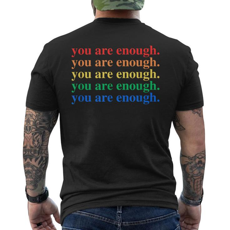 You Are Enough Mental Health Awareness Human Kind Lgbt Men's T-shirt Back Print